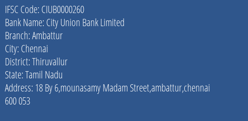 City Union Bank Ambattur Branch Thiruvallur IFSC Code CIUB0000260