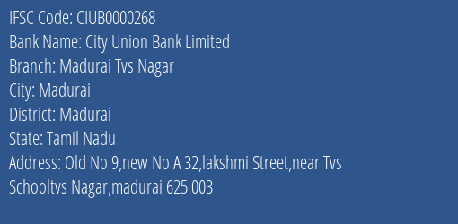 City Union Bank Madurai Tvs Nagar Branch Madurai IFSC Code CIUB0000268