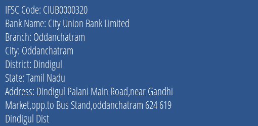 City Union Bank Oddanchatram Branch Dindigul IFSC Code CIUB0000320