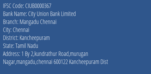City Union Bank Mangadu Chennai Branch Kancheepuram IFSC Code CIUB0000367