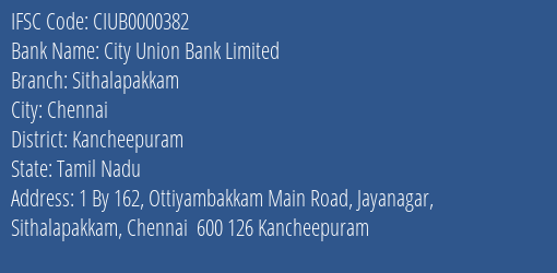 City Union Bank Sithalapakkam Branch Kancheepuram IFSC Code CIUB0000382