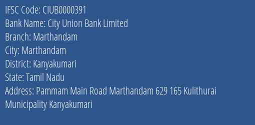 City Union Bank Marthandam Branch Kanyakumari IFSC Code CIUB0000391