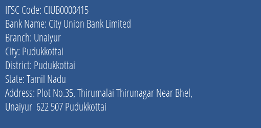 City Union Bank Unaiyur Branch Pudukkottai IFSC Code CIUB0000415