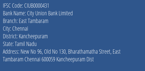 City Union Bank East Tambaram Branch Kancheepuram IFSC Code CIUB0000431