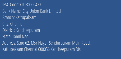 City Union Bank Kattupakkam Branch Kancheepuram IFSC Code CIUB0000433