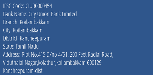 City Union Bank Koilambakkam Branch Kancheepuram IFSC Code CIUB0000454