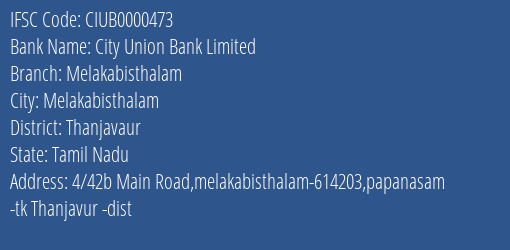 City Union Bank Melakabisthalam Branch Thanjavaur IFSC Code CIUB0000473
