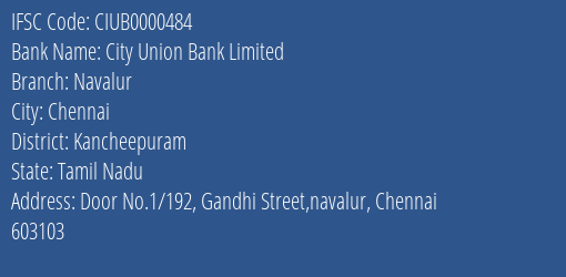 City Union Bank Navalur Branch Kancheepuram IFSC Code CIUB0000484