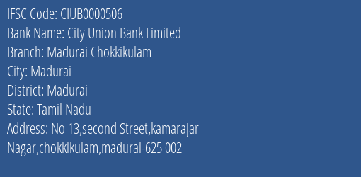 City Union Bank Madurai Chokkikulam Branch Madurai IFSC Code CIUB0000506