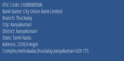 City Union Bank Thuckalay Branch Kanyakumari IFSC Code CIUB0000508