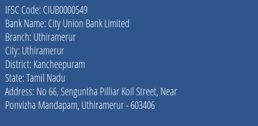 City Union Bank Uthiramerur Branch Kancheepuram IFSC Code CIUB0000549