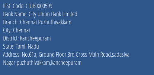 City Union Bank Chennai Puzhuthivakkam Branch Kancheepuram IFSC Code CIUB0000599