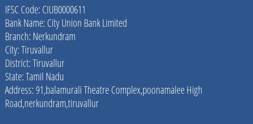 City Union Bank Nerkundram Branch Tiruvallur IFSC Code CIUB0000611