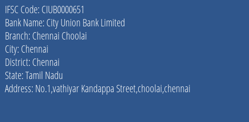 City Union Bank Limited Chennai Choolai Branch, Branch Code 000651 & IFSC Code Ciub0000651