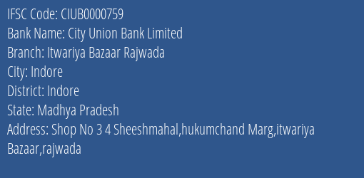 City Union Bank Itwariya Bazaar Rajwada Branch Indore IFSC Code CIUB0000759