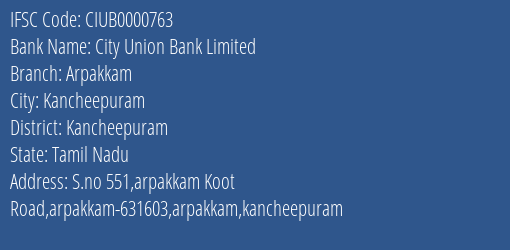 City Union Bank Arpakkam Branch Kancheepuram IFSC Code CIUB0000763
