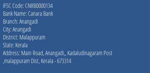 Canara Bank Anangadi Branch, Branch Code 000134 & IFSC Code CNRB0000134