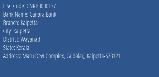 Canara Bank Kalpetta Branch, Branch Code 000137 & IFSC Code CNRB0000137