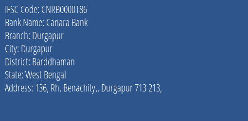 Canara Bank Durgapur Branch Barddhaman IFSC Code CNRB0000186