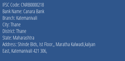 Canara Bank Katemanivali Branch Thane IFSC Code CNRB0000218