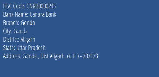 Canara Bank Gonda Branch Aligarh IFSC Code CNRB0000245