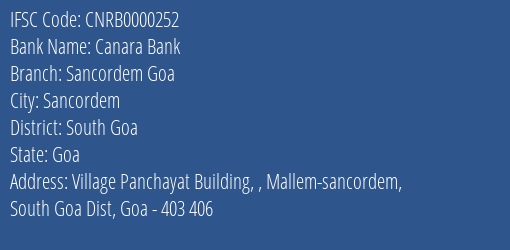 Canara Bank Sancordem Goa Branch, Branch Code 000252 & IFSC Code CNRB0000252