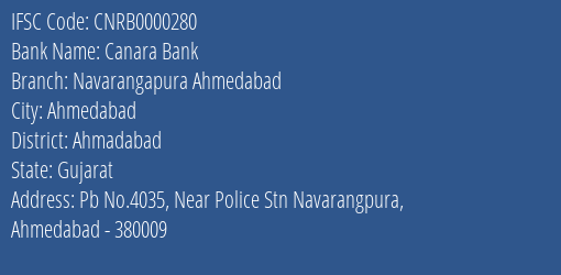 Canara Bank Navarangapura Ahmedabad Branch Ahmadabad IFSC Code CNRB0000280