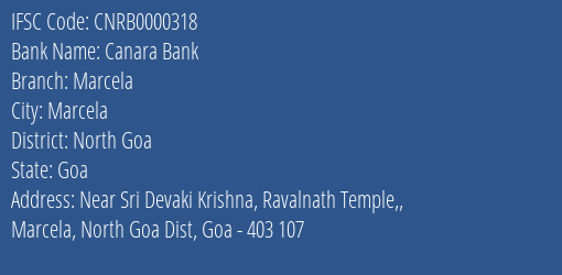 Canara Bank Marcela Branch North Goa IFSC Code CNRB0000318