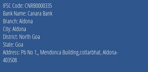 Canara Bank Aldona Branch North Goa IFSC Code CNRB0000335