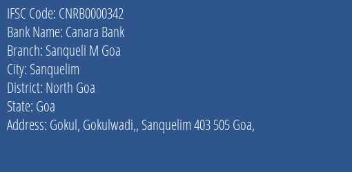 Canara Bank Sanqueli M Goa Branch North Goa IFSC Code CNRB0000342