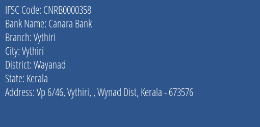 Canara Bank Vythiri Branch Wayanad IFSC Code CNRB0000358