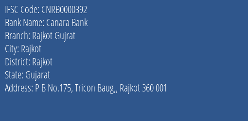 Canara Bank Rajkot Gujrat Branch, Branch Code 000392 & IFSC Code CNRB0000392