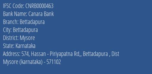 Canara Bank Bettadapura Branch Mysore IFSC Code CNRB0000463