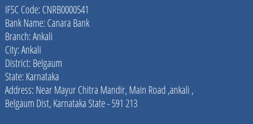 Canara Bank Ankali Branch Belgaum IFSC Code CNRB0000541