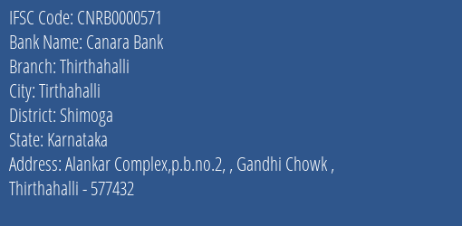 Canara Bank Thirthahalli Branch Shimoga IFSC Code CNRB0000571