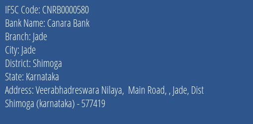 Canara Bank Jade Branch Shimoga IFSC Code CNRB0000580