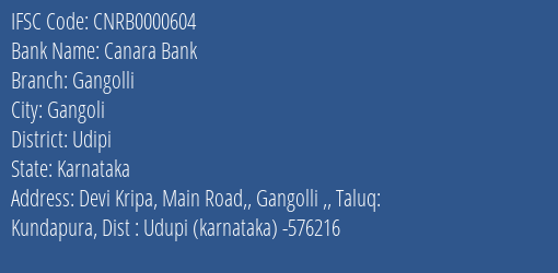 Canara Bank Gangolli Branch Udipi IFSC Code CNRB0000604