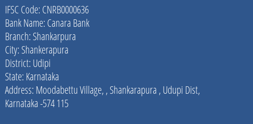Canara Bank Shankarpura Branch Udipi IFSC Code CNRB0000636