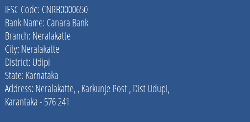 Canara Bank Neralakatte Branch Udipi IFSC Code CNRB0000650