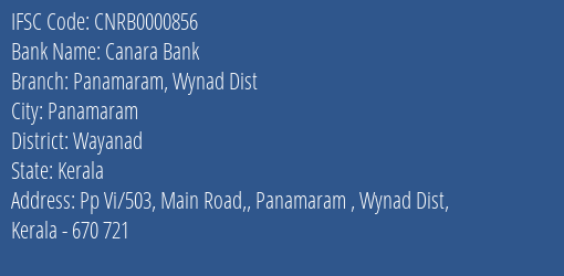 Canara Bank Panamaram Wynad Dist Branch Wayanad IFSC Code CNRB0000856