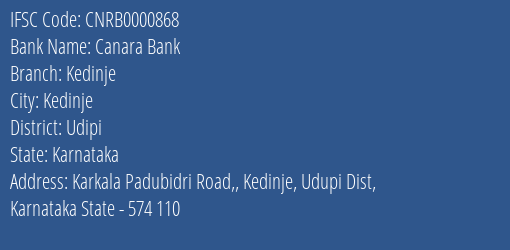 Canara Bank Kedinje Branch Udipi IFSC Code CNRB0000868