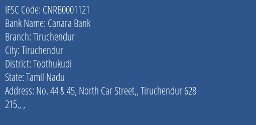 Canara Bank Tiruchendur Branch Toothukudi IFSC Code CNRB0001121