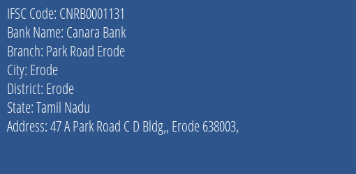 Canara Bank Park Road Erode Branch, Branch Code 001131 & IFSC Code CNRB0001131