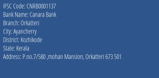 Canara Bank Orkatteri Branch Kozhikode IFSC Code CNRB0001137