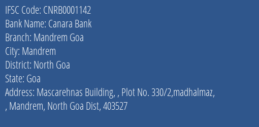 Canara Bank Mandrem Goa Branch North Goa IFSC Code CNRB0001142