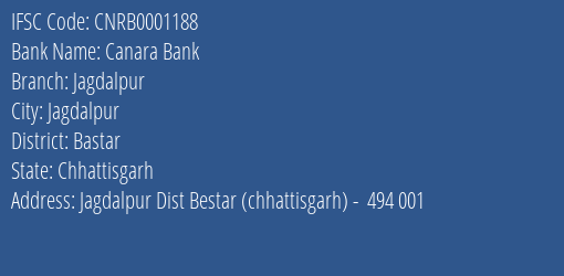 Canara Bank Jagdalpur Branch, Branch Code 001188 & IFSC Code CNRB0001188