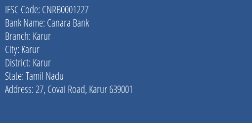 Canara Bank Karur Branch, Branch Code 001227 & IFSC Code CNRB0001227