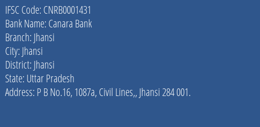 Canara Bank Jhansi Branch Jhansi IFSC Code CNRB0001431