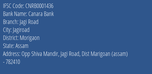 Canara Bank Jagi Road Branch Morigaon IFSC Code CNRB0001436