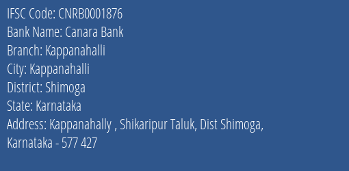 Canara Bank Kappanahalli Branch Shimoga IFSC Code CNRB0001876